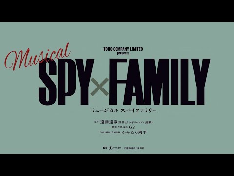 Musical SPY×FAMILY Official Trailer